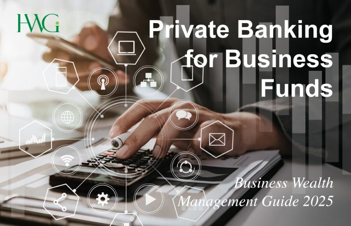 Private Banking for Business Funds — Business Wealth Management Guide 2025